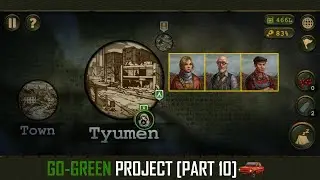 Chelyabinsk - Tyumen - Petropavlovsk (10) | Day R Survival [GO-GREEN Project]