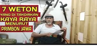 7 WETON YG AKAN BERKELIMPAHAN REJEKI DAN BISA HIDUP KAYA MENURUT KITAB PRIMBON JAWA