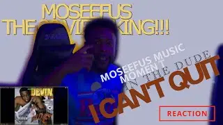 MOSEEFUS MUSIC MOMENT!!! DEVIN THE DUDE - I CAN'T QUIT 