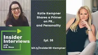 Epi 38 Kempner's Primer on PR for Insider Interviews