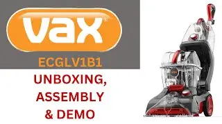 Vax RapidPower Pro ECGLV1B1 Carpet Cleaner - Unboxing, Assembly & Demo Feat.@HooverLux