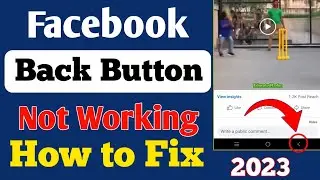 Facebook Back Button Not Working | Facebook back button problem 2023