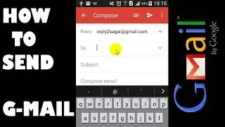 How To Send A Gmail Message On Phone
