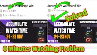 Accumulate Watch Time Event Watching Problem | 0 Minutes Watching Problem | Watch FFCS On Booyah