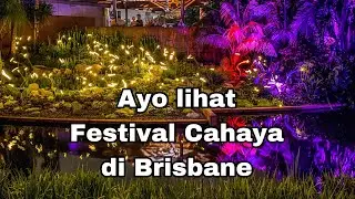 Festival Kebun Cahaya di Brisbane Australia