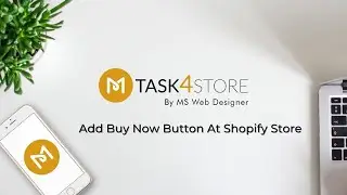 Shopify Store Customization - Add Buy or Shop Now Button