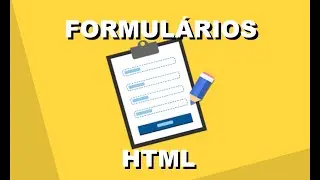 Formulários HTML