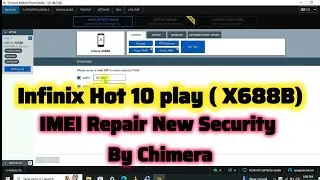Infinix Hot 10 play ( X688B ) Imei Repair New Security / Repair All Infinix MTK Model By Chimera