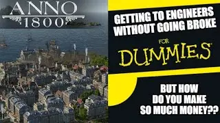 THE ULTIMATE GUIDE to Making Money in Anno 1800!!