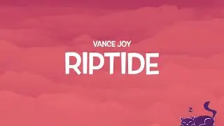 RIPTIDE || VANCE JOY || LYRICS