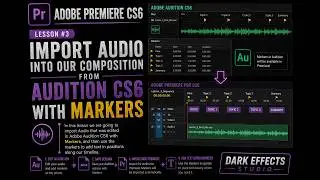 Adobe Premiere CS6 - Lesson #3 - Import Audio into our composition from Audition CS6 with Markers