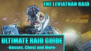 THE ULTIMATE LEVIATHAN RAID GUIDE! (UPDATED) Simple Boss Guides,Treasure Chests, and MORE!