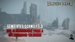 Elden Ring | Das Rätsel vom Albinaurischer Turm & Götzenmasse-Talisman