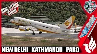 🔴MSFS LIVE | 🐦‍🔥FENIX A319 |✈️New Delhi-Kathmandu-Paro✈️| Bhutan Airlines OPS | #vatsim #aviation