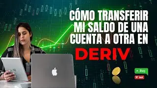 CÓMO TRANSFERIR MI SALDO ENTRE CUENTAS EN EL BROKER DE DERIV