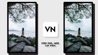 free cool wind cinematic premium lut pack || free luts || vn lut free || vn  video editor
