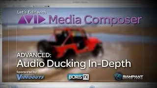 Let's Edit with Media Composer - ADVANCED - Audio Ducking In-Depth
