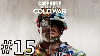 Call of Duty Black Ops Cold War Campaign Walkthrough Part 15 | The Collateral Story