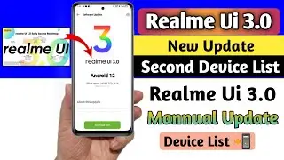 Realme Ui 3.0 New Update | Realme Ui 3.0 Mannual | realme Ui 3.0 Second device List 🤩