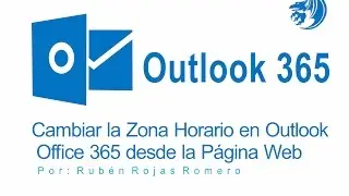 Cambiar la zona Horario en Outlook Office 365 desde la pagina web