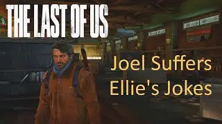 Old Joel suffers Ellie's Jokes