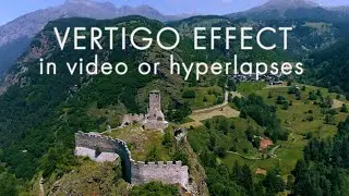 VERTIGO EFFECT in video and hyper lapse - DOLLY ZOOM