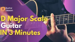 How to Play the D Major Scale | Guitar Tab | HD |