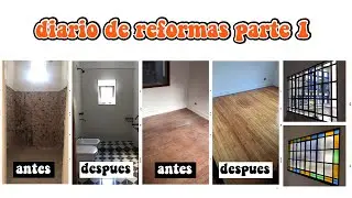 Diario de Reformas PARTE 1 | Mi nueva casa ANTES y DESPUÉS | OHMYTIPS