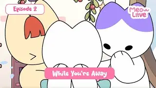 EPS 2 - While You’re Away