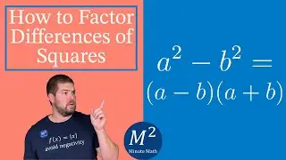How to Factor Differences of Squares | a²-b²=(a-b)(a+b) | Minute Math