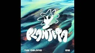 The Oblong - Plantera Mix Preview