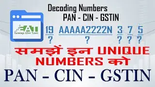 What is PAN, CIN & GSTIN | Decoding Unique Numbers |