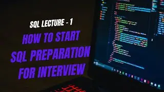SQL from Basic to Advance for beginners : Important topics for interview preparation