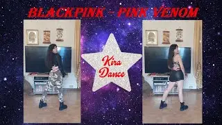 BLACKPINK - Pink Venom [Dance Cover by Kira]