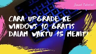 Siapkan Kopi dan Ikuti Langkah Ini: Cara Upgrade ke Windows 10 Gratis dalam Waktu 15 Menit!