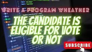 Java Program For Candidates is eligible for vote or not