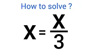 A Nice Algebra Equation • X=?