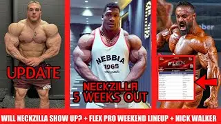 Will Neckzilla Actually Show Up? + Flex Pro Weekend Lineup + Nick Walker Update + Hunter Labrada