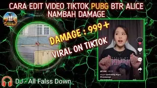 Cara Edit Video PUBG Tiktok BTRAlice Nambah Damage | Viral On Tiktok