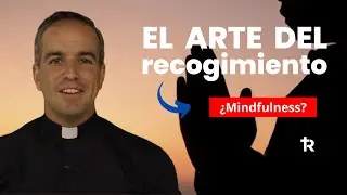 El arte del recogimiento