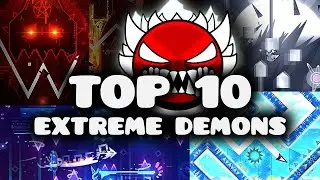 2024 | TOP 10 Most Difficult Extreme Demons | GEOMETRY DASH