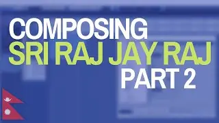 Composing 'SriRaj JayRaj' by PushpaSangam - #2 - Cubase Pro Workthrough