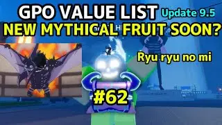 NEW GPO VALUE LIST UPDATE 9.5 #62 NEW MYTHICAL COMING SOON?WHAT WILL HAPPEN TO MYTHICAL CHEST VALUE?