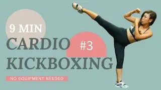 9 MIN QUICK Cardio Kickboxing Workout 3 | Form & Application FOCUSED | Super FAST & Super FUN!