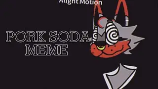 Pork Soda - Animation Meme // FlipaClip