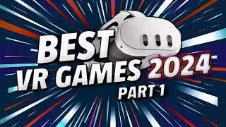 TOP 10 Best Meta Quest 3 Games of 2024 - Ultimate VR Experiences! [PART 1]