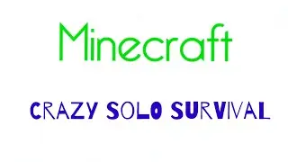 Crazy Survival Singleplayer!