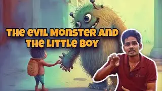 the evil monster and the little boy...