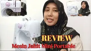 Review Mesin Jahit Mini Portable FHSM 505 / FHSM 705 || Portable Sewing Machine ~ Rnie Tailor