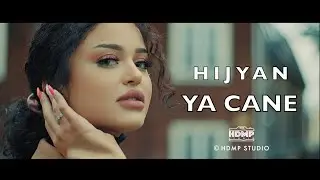 Hijyan Ya Cane
